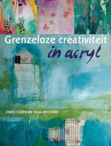 Preisvergleich Produktbild Grenzeloze creativiteit in acryl (Tirion art)