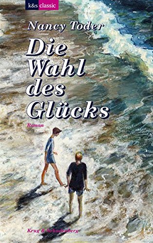 Die Wahl des Glücks (K&S classic) Buchen