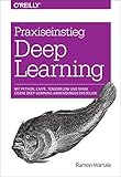 Praxiseinstieg Deep Learning: Mit Python, Caffe, TensorFlow und Spark eigene Deep-Learning-Anwendungen erstellen by 