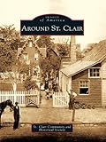 Image de Around St. Clair (Images of America) (English Edition)