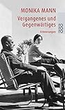 Vergangenes und Gegenwärtiges: Erinnerungen by 
