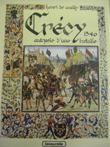 couverture de : Cr&eacute;cy 1346, autopsie d'une bataille