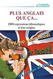 Image de Plus Anglais que ça… ; Livre locution