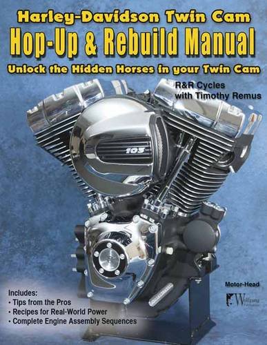 Harley-Davidson Twin CAM, Hop-Up and Rebuild Manual: Hop-Up & Rebuild Manual: 2 (Motor Head)