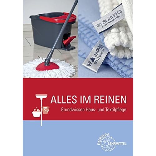 [PDF] Alles im Reinen: Grundwissen Haus- und Textilpflege KOSTENLOS DOWNLOAD