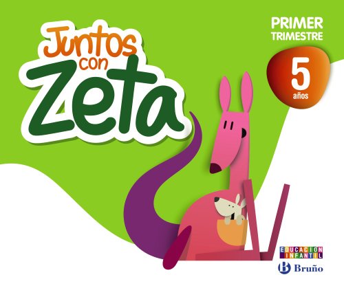 Juntos con Zeta 5 años Primer trimestre (Juntos con Lola, Max y Zeta)