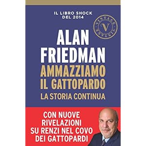Ammazziamo il Gattopardo (VINTAGE): La storia continua