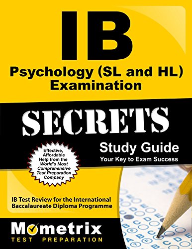 IB Psychology (SL and Hl) Examination Secrets Study Guide: IB Test Review for the International Baccalaureate Diploma Programme (Secrets (Mometrix))