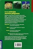Image de Guía de los animales marinos peligrosos : identificación, actuación, emergencias (GUIAS DEL NATURALISTA-PECES-MOLUSCOS-BIOLOGIA MARINA)