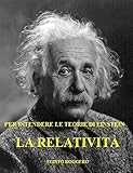Image de La Relatività: per intendere le teorie di Einstein