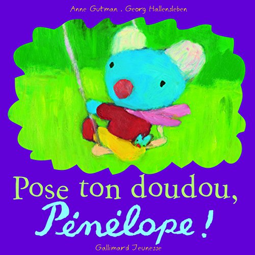 couverture de : Pose ton doudou, P&eacute;n&eacute;lope !