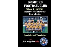 Romford Football Club volume 5, 1967-1981: from Brooklands to the final whistle