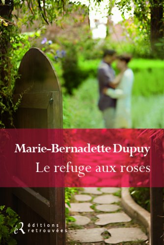 couverture de : Le refuge aux roses