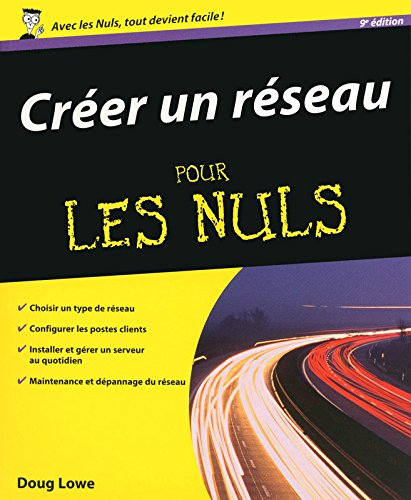 couverture de : Cr&eacute;er un r&eacute;seau pour les nuls