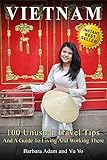 Image de Vietnam: 100 Unusual Travel Tips and a Guide to Living and Working There (English Edition)