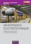 Maintenance &eacute;lectrotechnique - Equipements &eacute;lectriques et circuits de commande