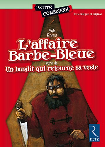 Télécharger L'affaire Barbe-Bleue - Un bandit qui retourne sa veste livre En ligne