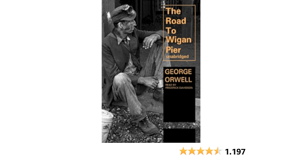 The Road To Wigan Pier Amazon De Orwell George Fremdsprachige Bucher