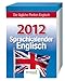 Sprachkalender Englisch 2012: Die tägliche Portion Englisch by 