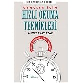 Gen&ccedil;ler İ&ccedil;in Hızlı Okuma Teknikleri - T&uuml;rkiye'de Alanında İlk ve Tek Hızlı Okuma Kitabı