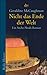 Nicht das Ende der Welt: Ein Arche-Noah-Roman by Geraldine McCaughrean, Stephanie Menge