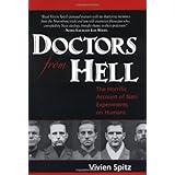 Doctors from Hell: The Horrific Account of Nazi Experiments on Humans