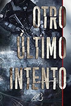Otro Último Intento - Por Autor Zeta Bon