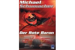 Michael Schumacher - Der rote Baron