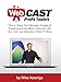 Webcast Profit Toolkit: How to Share Your Message, Engage an Audience and Get More Customers with Your Own Live Interactive Online TV Show (English Edition) by Mike Koenigs