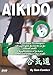 Produktbild Aikido #4 Chokes, Self-Defense, Happo Giri, Jo Staff, Kata DVD