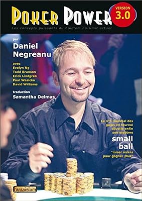 Fantaisium Poker Power version 3.0 - Le numéro un mondial dévoile enfin son système Small ball - Jouer moins pour gagner plus