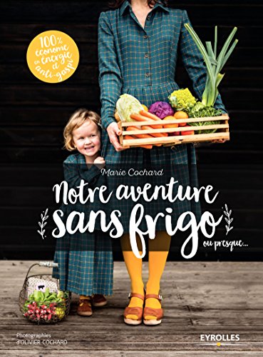 couverture de : Notre aventure sans frigo, ou presque
