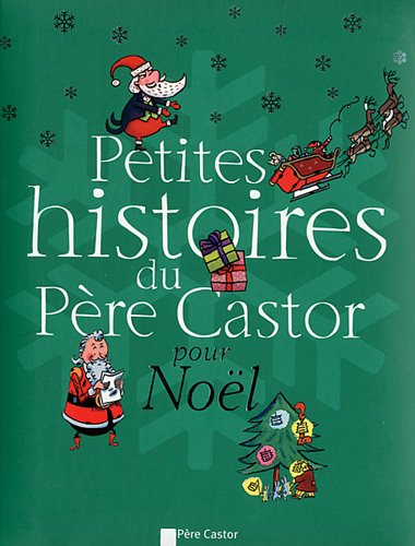 <a href="/node/25607">Petites histoires du Père Castor pour Noël</a>