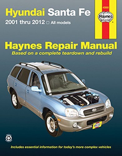 Hyundai Sante Fe: 2001 thru 2012 All models (Haynes Repair Manual) by Editors of Haynes Manuals (2016-03-15)