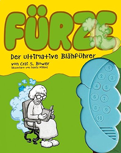 Fürze, Der ultimative Blähführer: Buch mit Soundkonsole