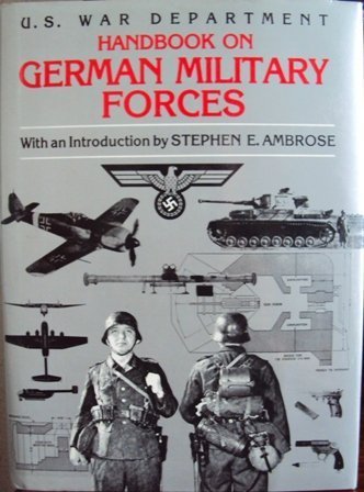 Handbook on German Military Forces: U s War Department livre