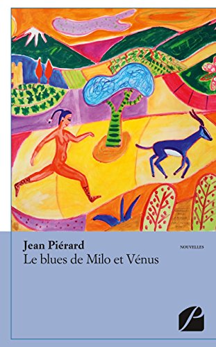 Download Le blues de Milo et Vénus: Nouvelles et poèmes en liberté Download Le blues de Milo et Vénus: Nouvelles et poèmes en liberté