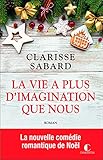 La Vie a Plus d'Imagination Que Nous