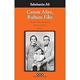 Canım Aliye, Ruhum Filiz