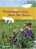 Promenons-nous dans les bois : La vie des animaux dans Le Renard et l'Enfant
