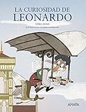  La curiosidad de Leonardo (Literatura Infantil (6-11 Años) - Mi Primer Libro)