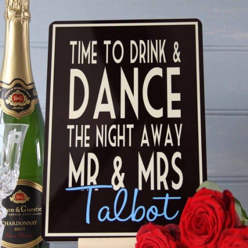 Personalised Mr and Mrs wedding top table sign Time to drink and dance