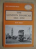 Image de The London Tramcar, 1861-1952
