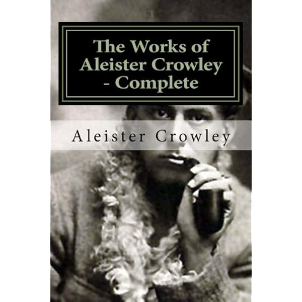 The Works of Aleister Crowley - Complete: Amazon.co.uk