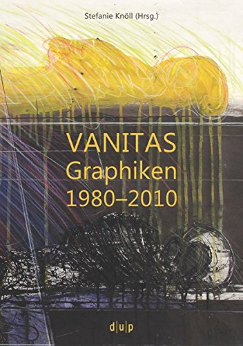 Preisvergleich Produktbild VANITAS: Graphiken 1980–2010 (Schriften der Graphiksammlung „Mensch und Tod“)