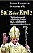 Salz der Erde: Christentum und katholische Kirche im 21. Jahrhundert. - Ein Gespräch mit Peter Seewald by 