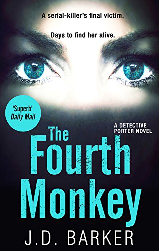 The Fourth Monkey: A twisted thriller you won’t be able to put down
