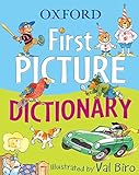 Oxford First Picture Dictionary by Oxford Dictionaries, Val Biro
