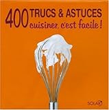 400 TRUCS & ASTUCES
