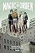Mark Millar: The Magic Order - Der magische Orden by